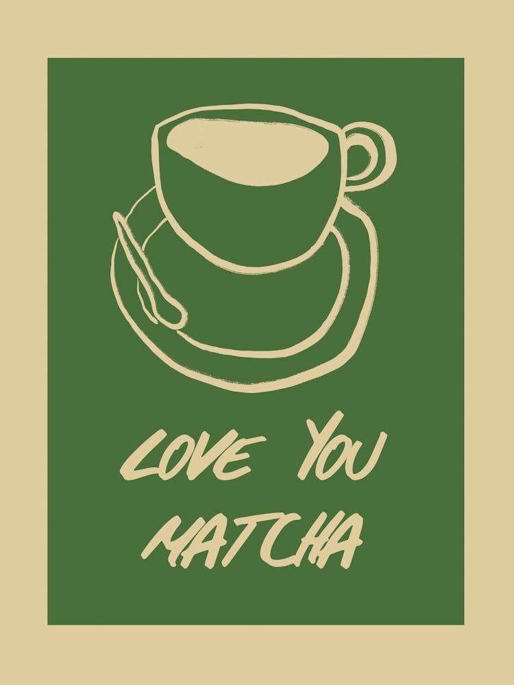 Love you matcha