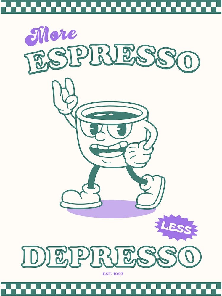 Green And Purple More Espresso Less Depresso