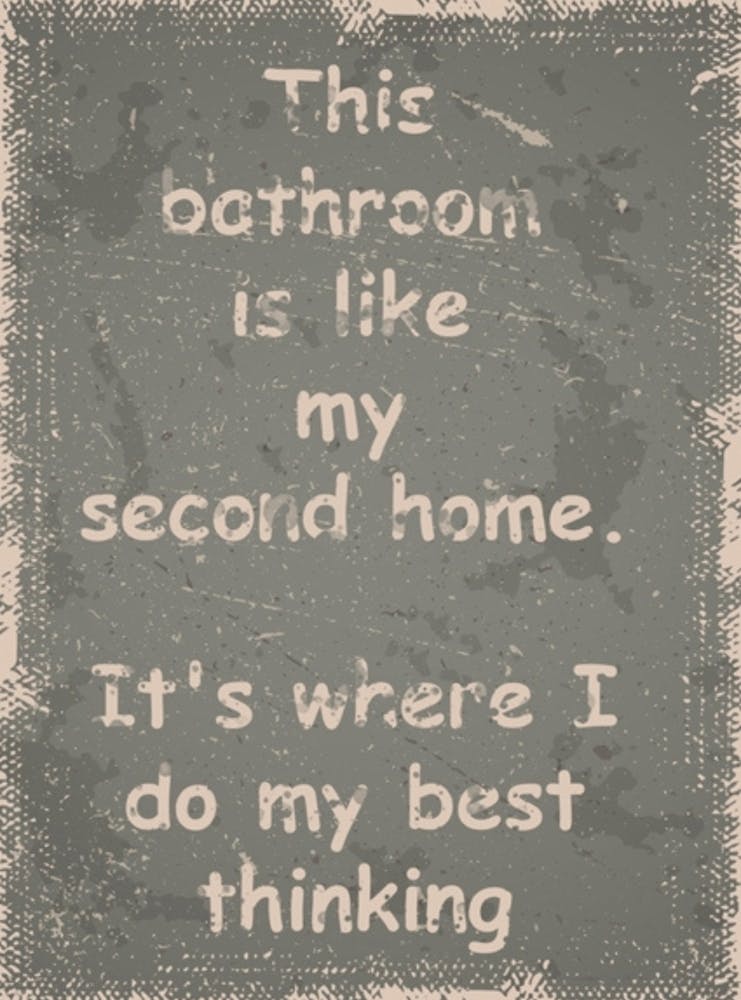 This Bathroom Is Like My Second Home