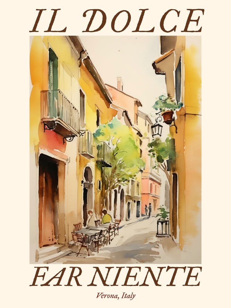 Il Dolce Far Niente Verona, Italy Watercolour Streets 2 Poster