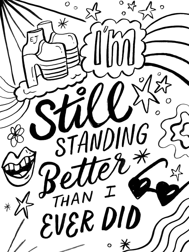 Im Still Standing Better than I ever did!