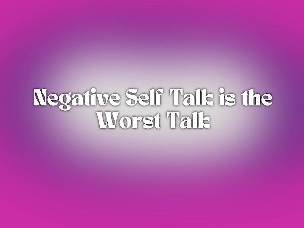 Negative Self Talk Is The Worst Talk Pink and Purple