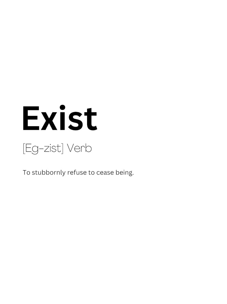 Exist Definition Meaning
