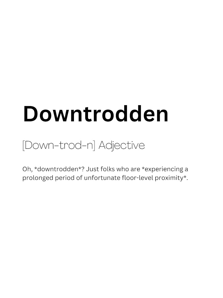 Downtrodden Definition Meaning