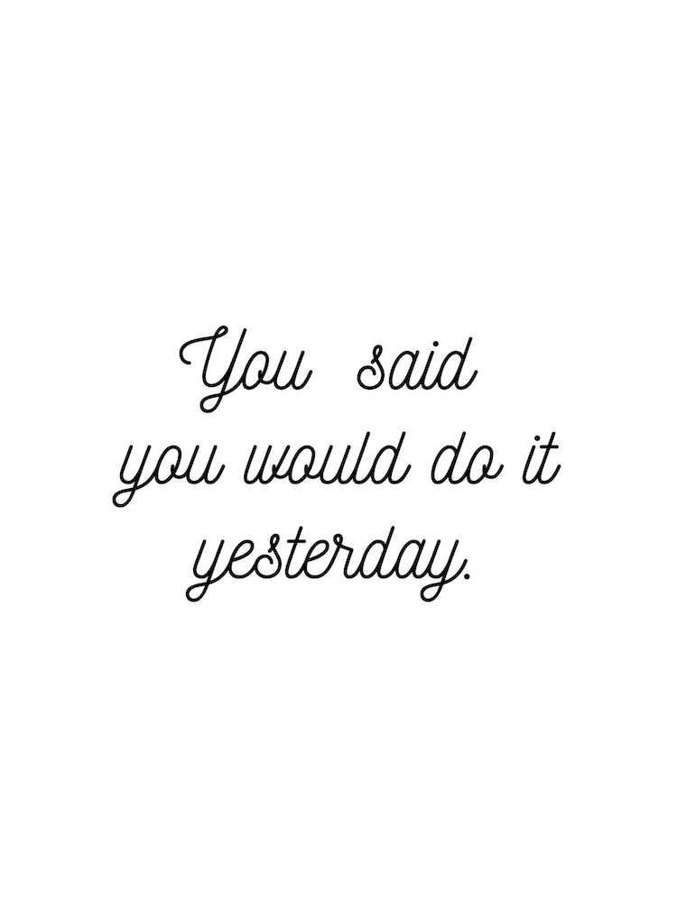 You Said You Would White