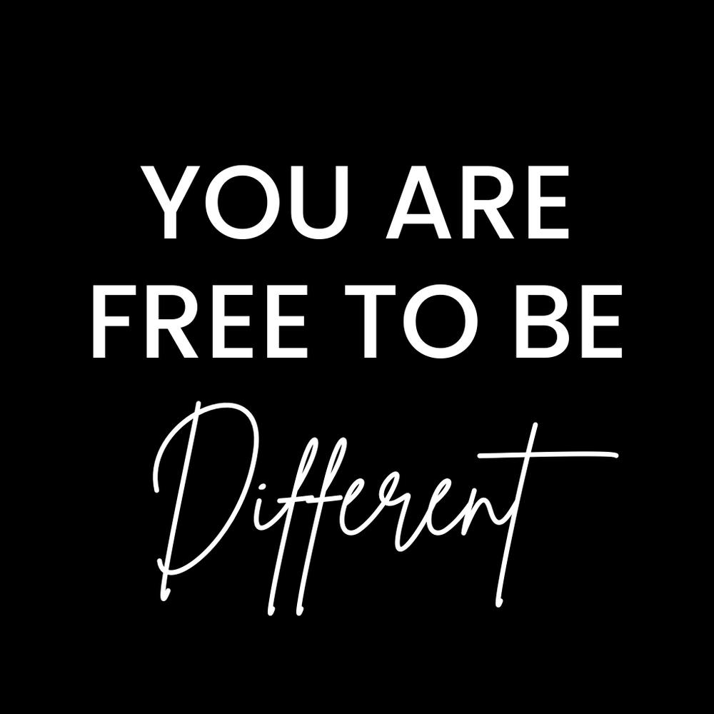 You Are Free To Be Different 1