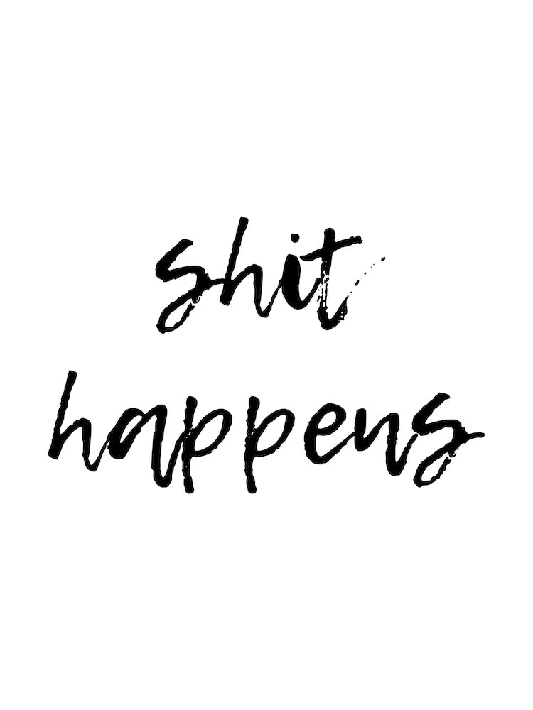 Shit Happens