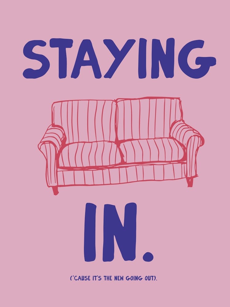 Staying in