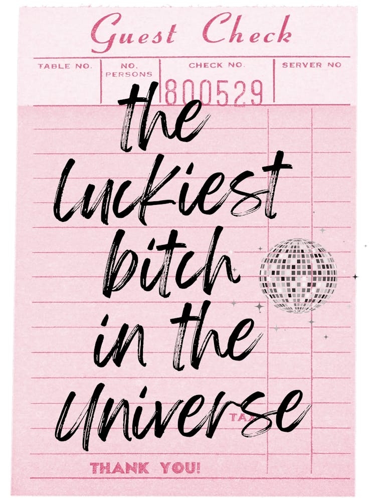 Luckiest Bitch In The Universe