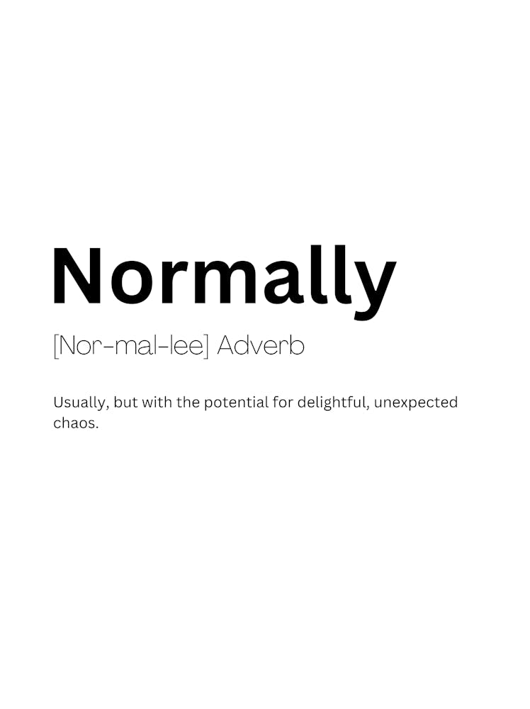Normally Definition Meaning