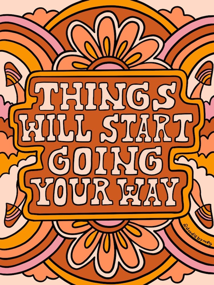 Things Will Start Going Your Way