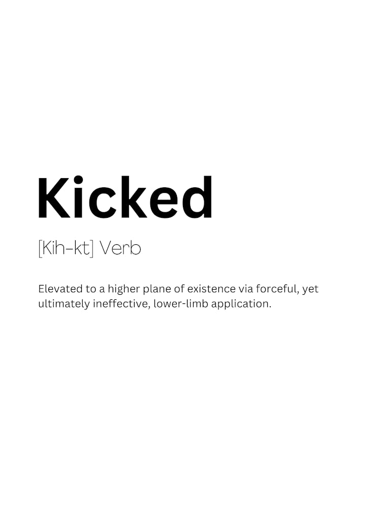 Kicked Definition Meaning