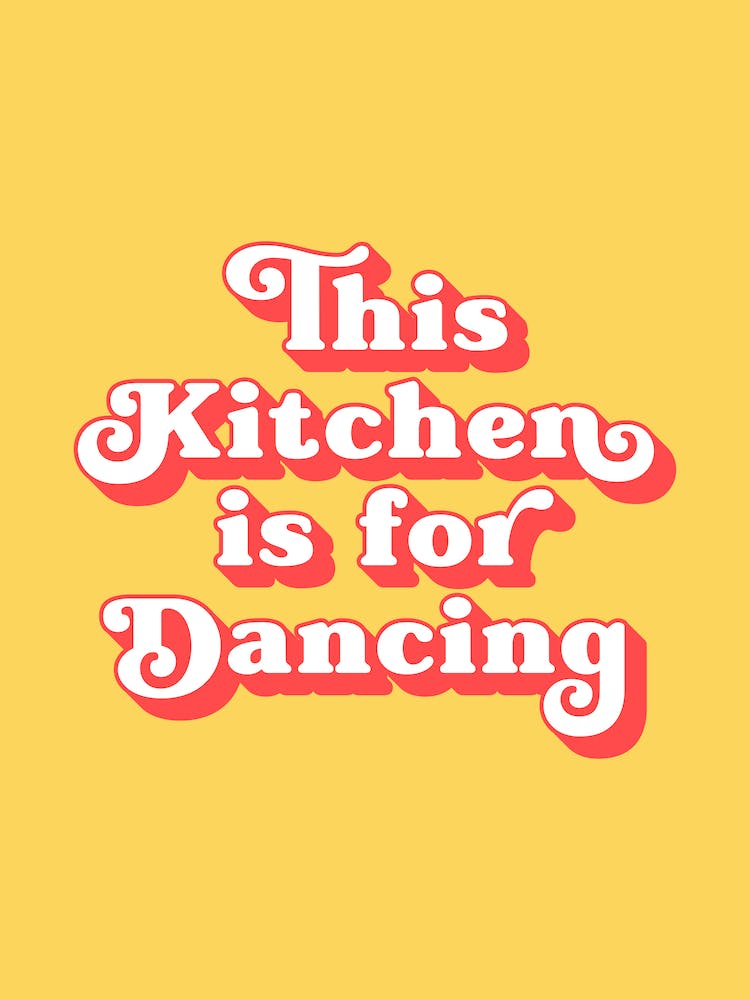 This kitchen is for dancing (yellow and red)