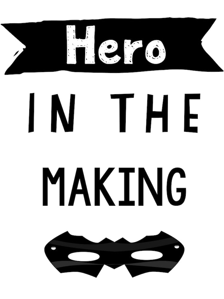 Hero In The Making