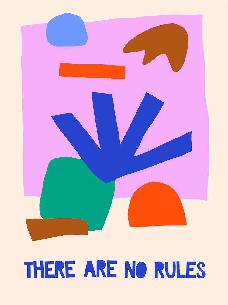 There Are No Rules