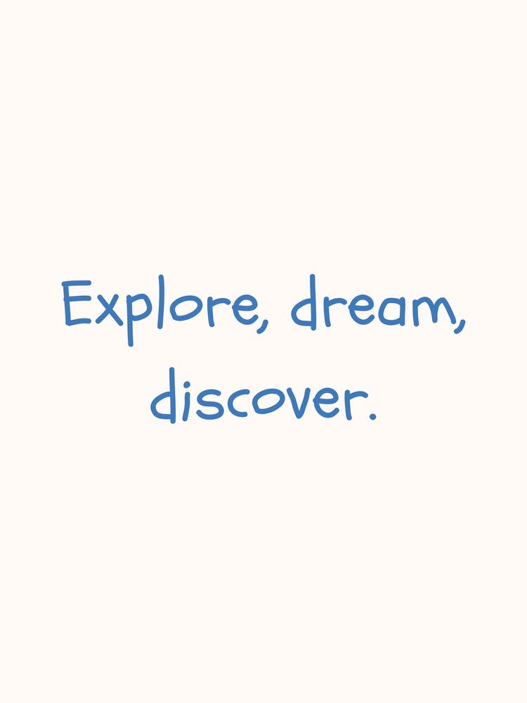 Explore, Dream, Discover Affiche Citation Bleue