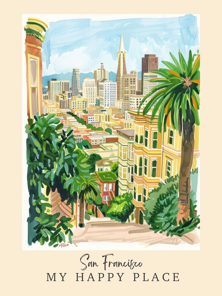 My Happy Place San Francisco 1 Travel Poster