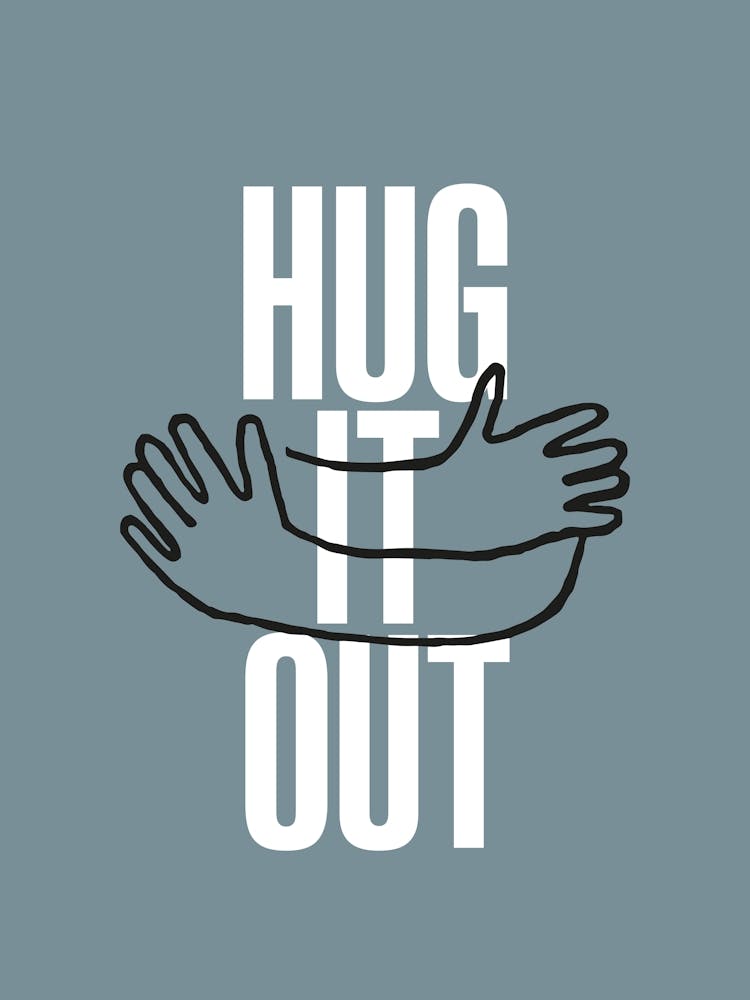 Hug It Out