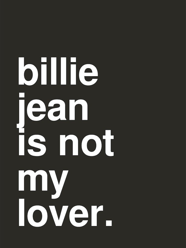 Billie Jean Is Not My Lover Liedtext-Aussage in Schwarz