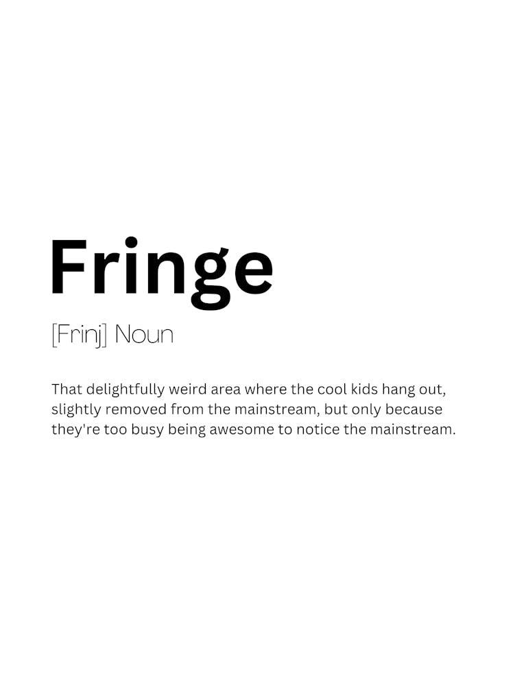 Fringe Source Definition Computer Science Example Fringe Definition Meaning 1 Art Print by Kaigozen – Fy!