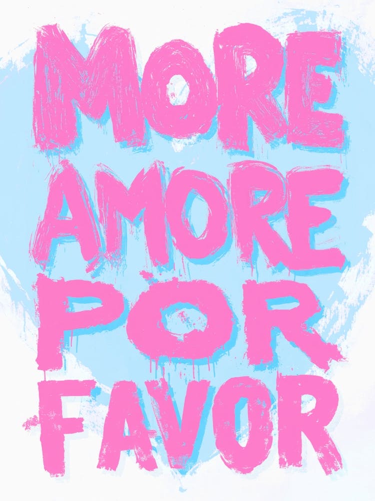 More amor por favor love quote bold wall art in a street-style aesthetic and pink and blue, modern graffiti inspired rough brushstroke pop-art for trendy bedrooms and living rooms, typographic urban art with inspirational quote