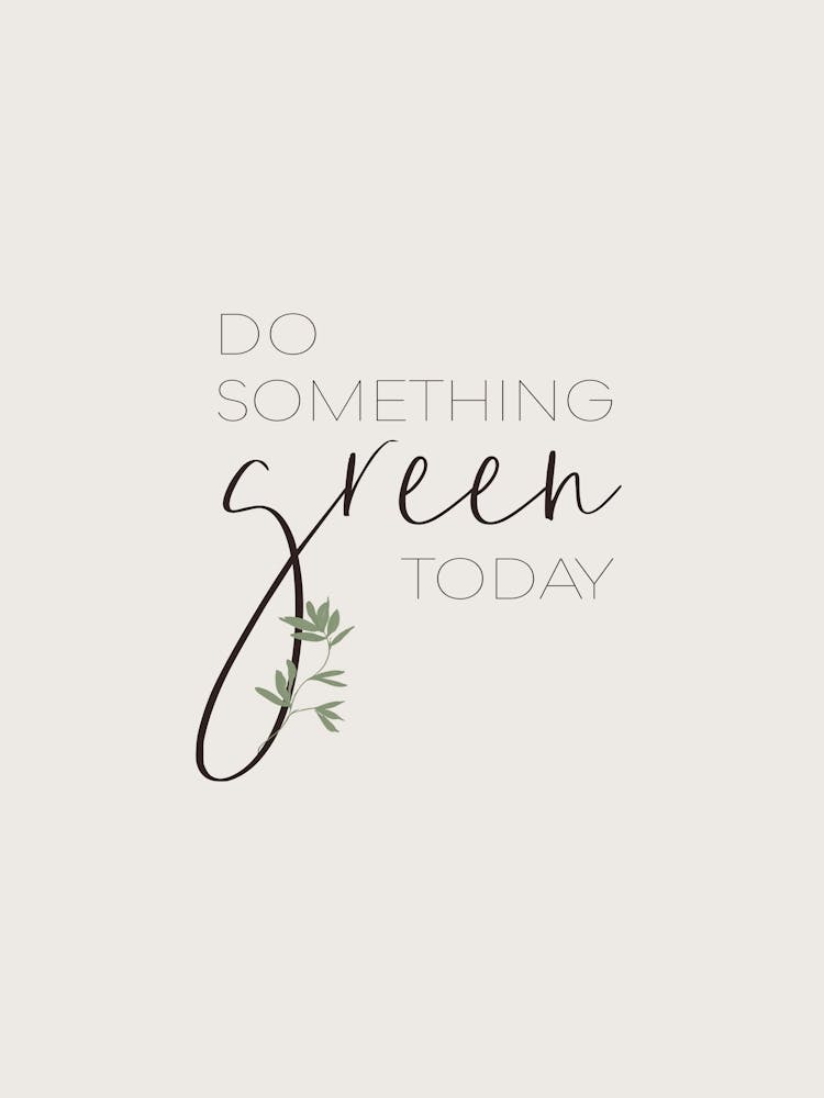Do Something Green Today