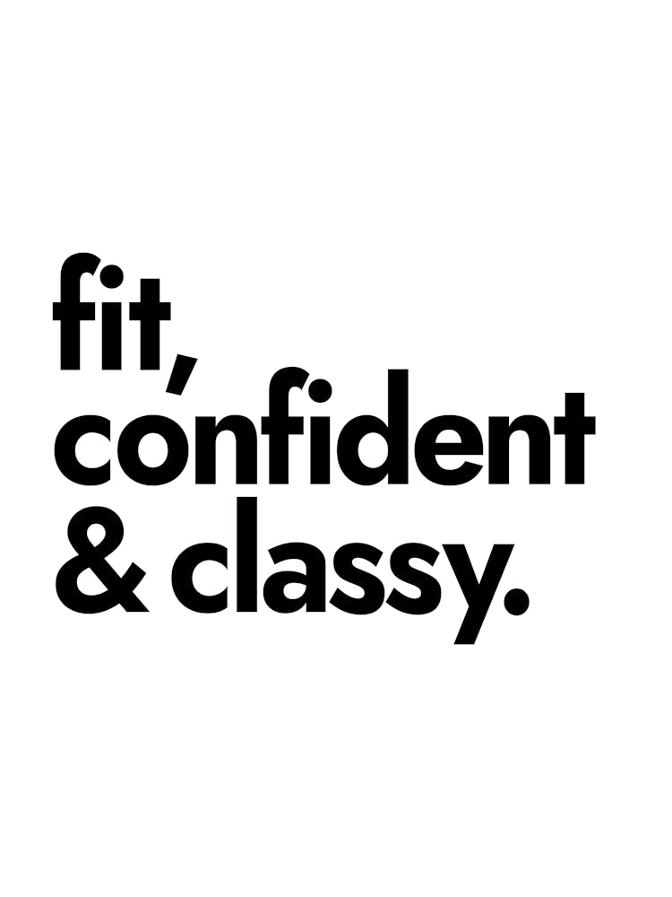 Fit confident classy, quote, saying, motivating, inspiring, empowering, cool, aesthetic, vibes, mood, work hard