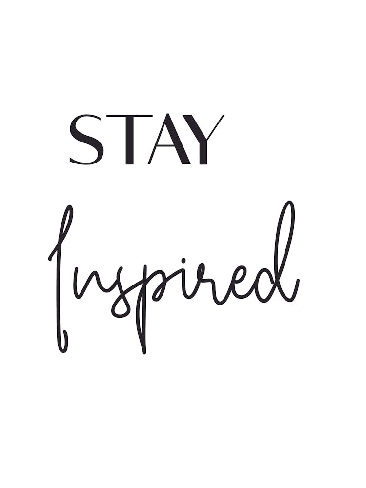 Stay Inspired