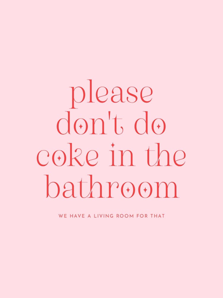 Don't Do Coke - Pink & Red Bathroom