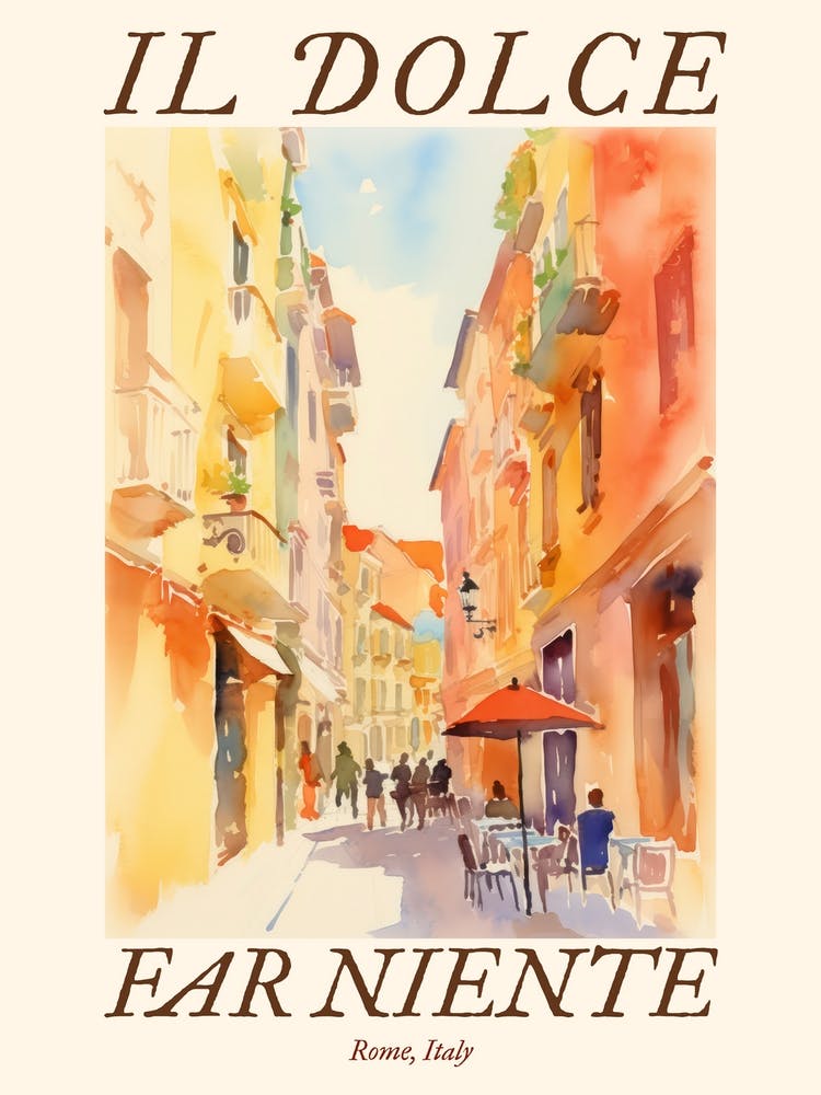 Il Dolce Far Niente Rome, Italy Watercolour Streets 7 Poster