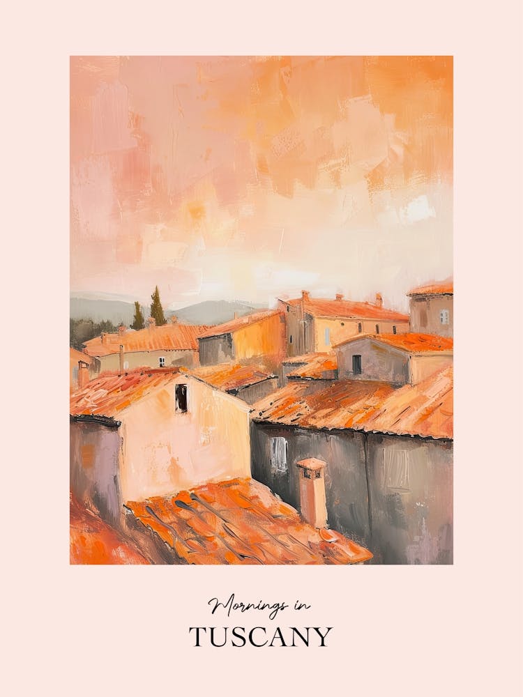 Mornings In Tuscany Rooftops Morning Skyline 3