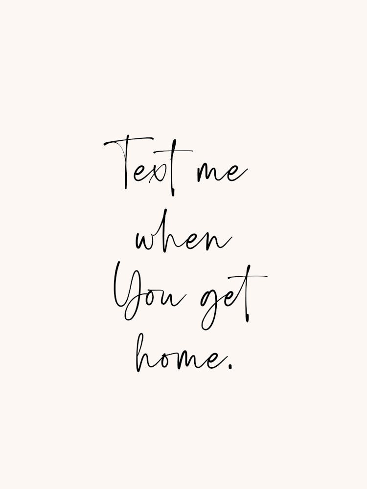 Text Me Typography Black and White Poster Print Art Lover Inspirational