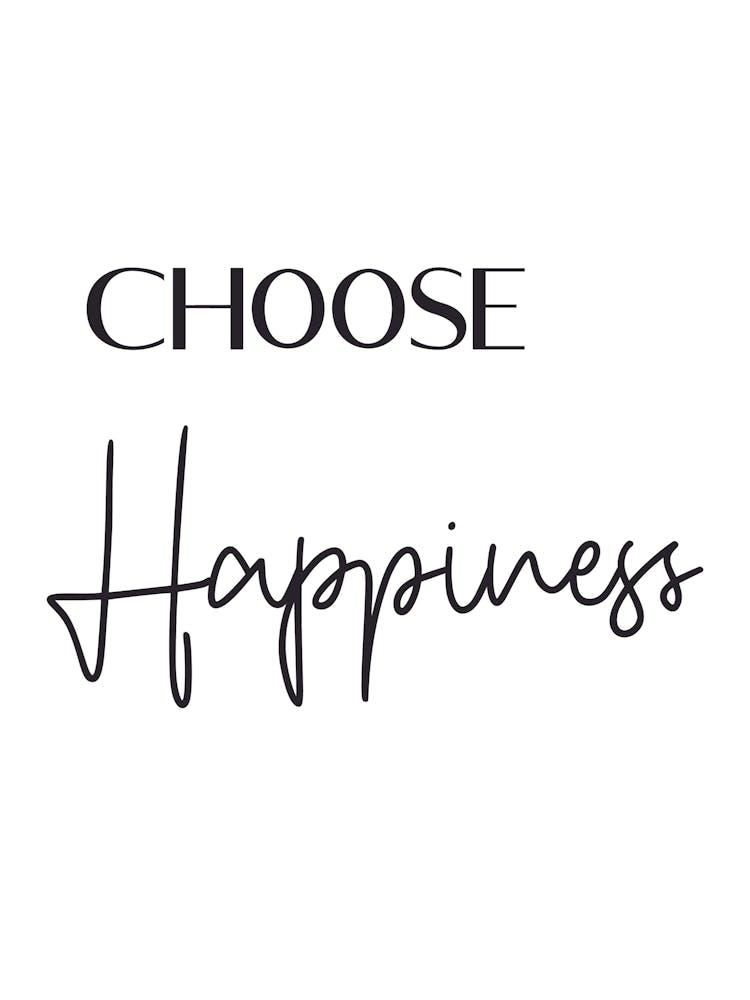 Choose Happiness