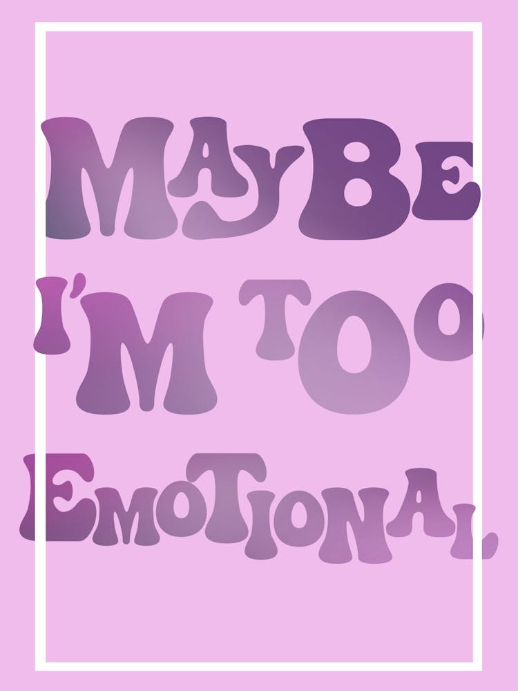 Maybe I'mToo Emotional Pink and Purple Girly Bedroom
