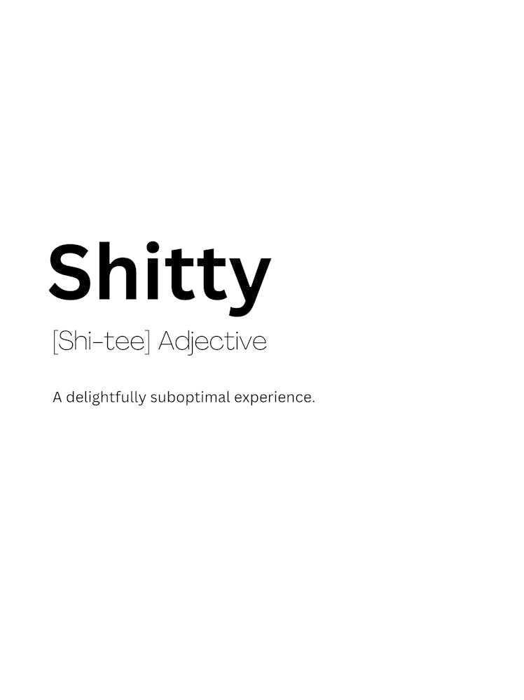 Shitty Definition Meaning
