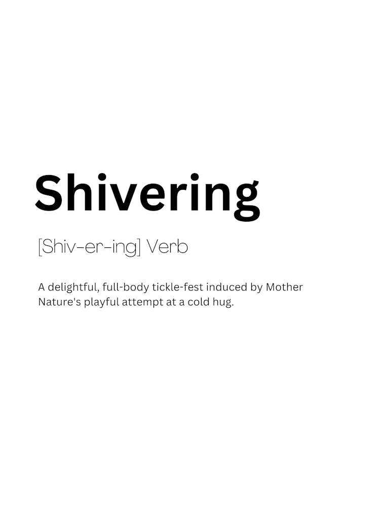 Shivering Definition Meaning