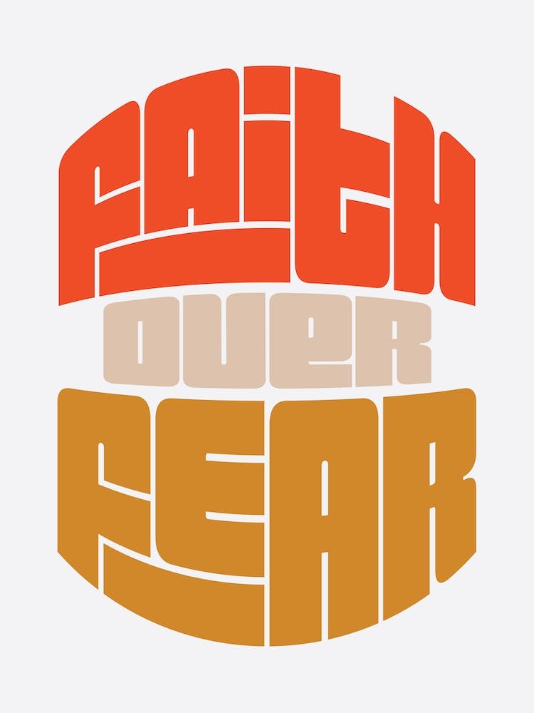 Faith Over Fear