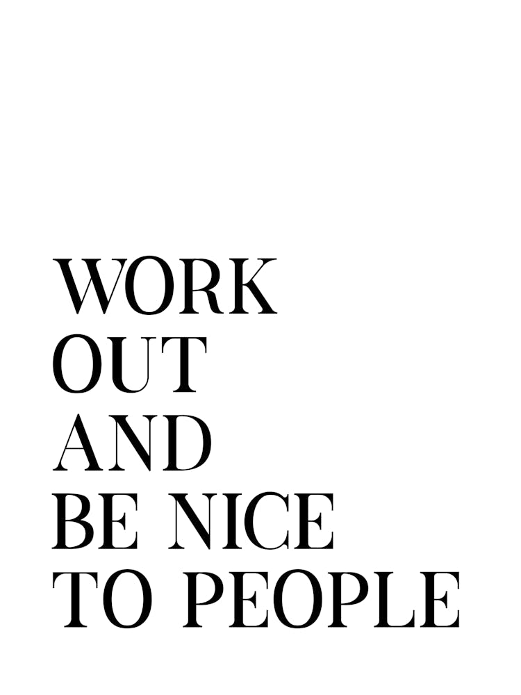 Work Out And Be Nice