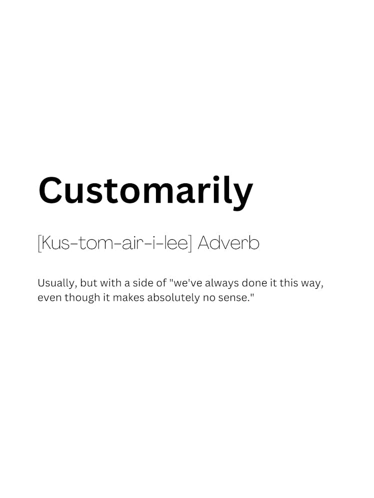 Customarily Definition Meaning