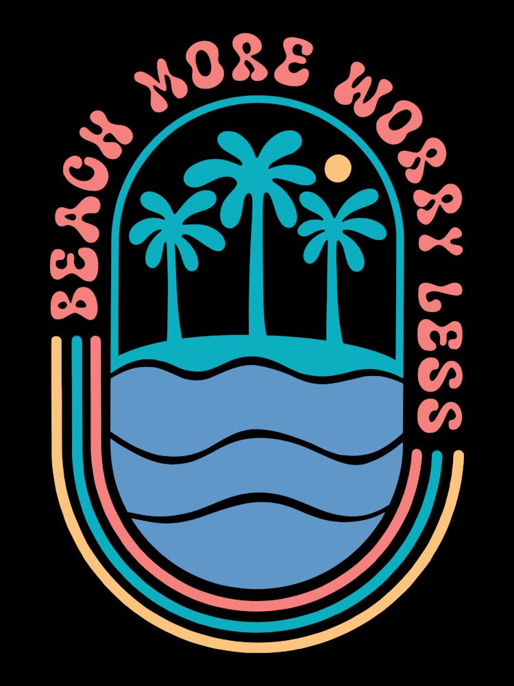 Beach More Worry Less 2