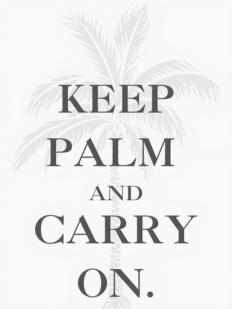 Keep Palm And Carry On 2