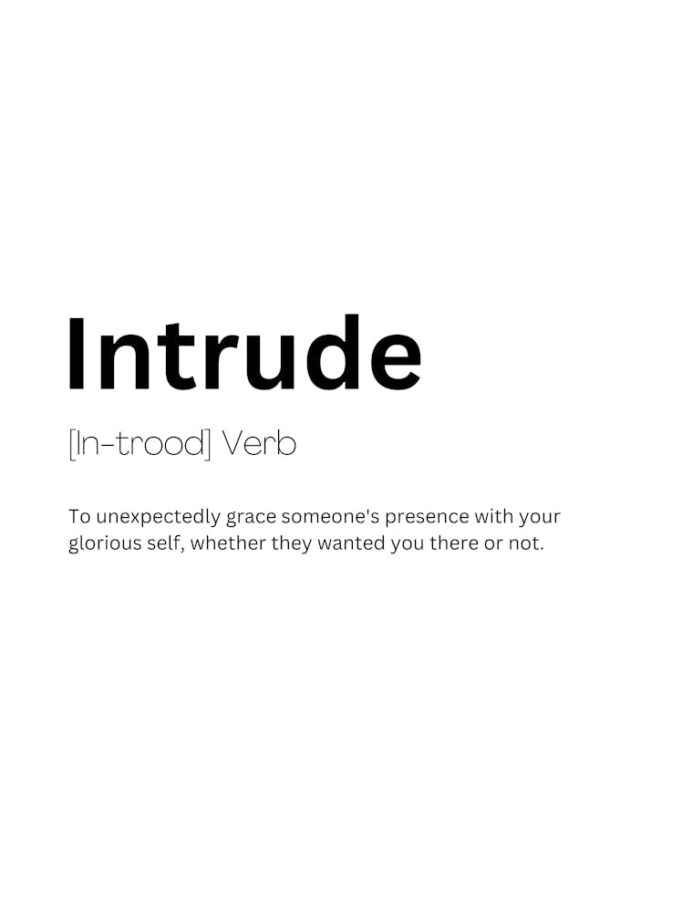 Intrude Definition Meaning