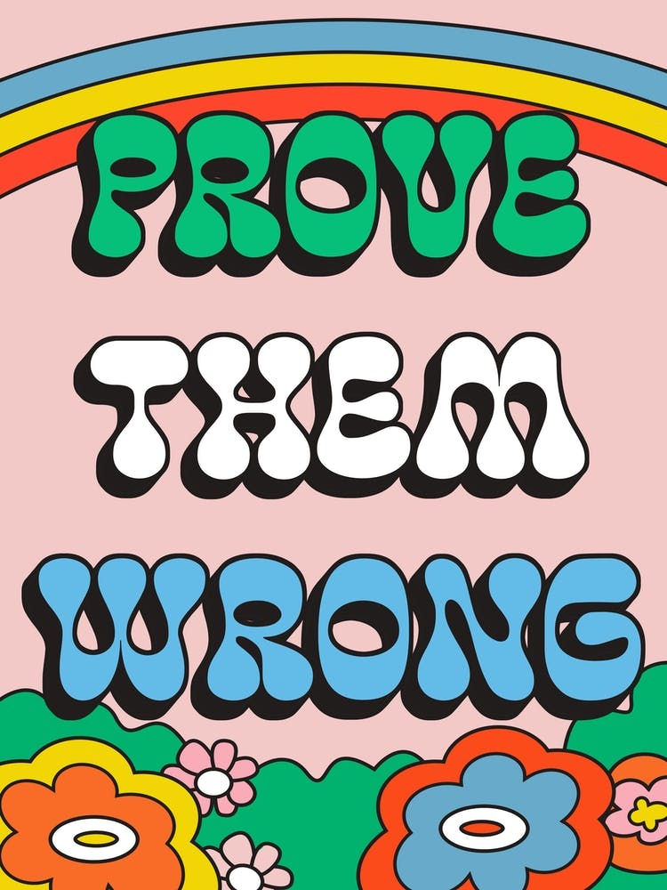 Prove Them Wrong
