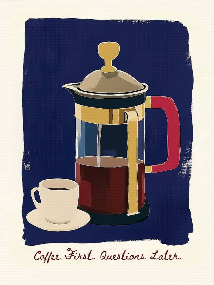 "Coffee First Questions Later" Print – Midcentury French Press Wall Art for Kitchen or Café
