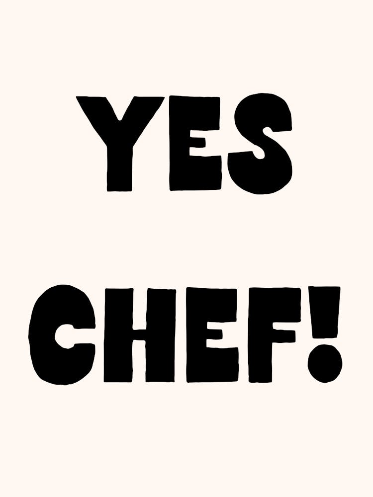 Yes Chef