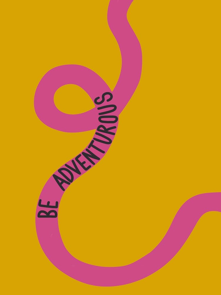 Be Adventurous Pink and Yellow Positive Illustration Motivational