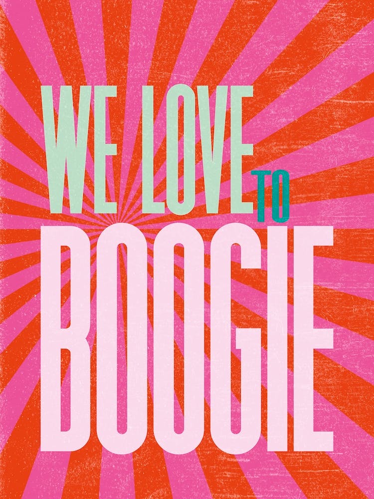 We Love To Boogie Pink & Red