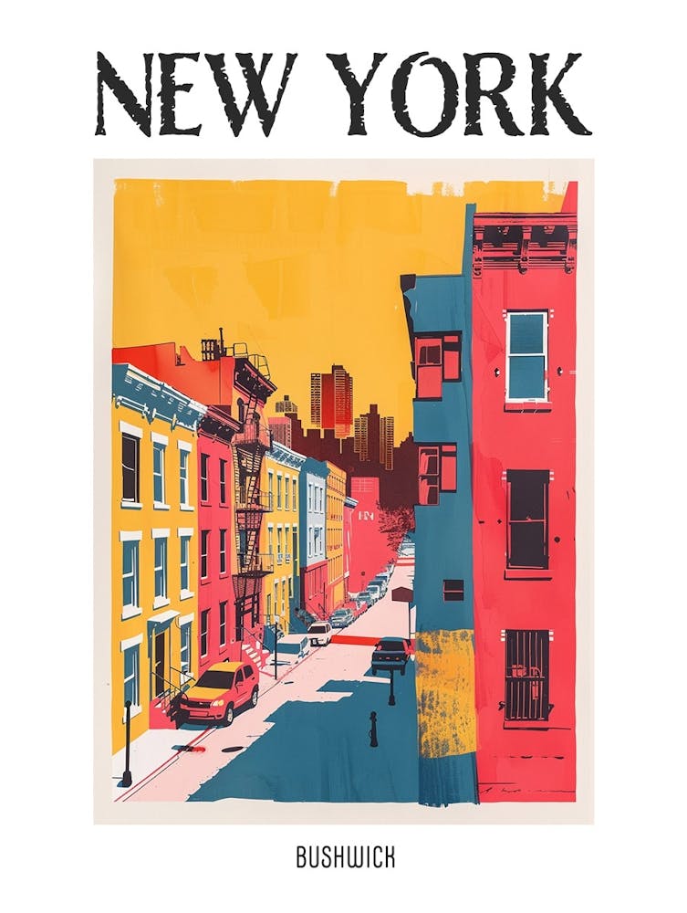 Bushwick New York Colourful Silkscreen Illustration 2 Poster
