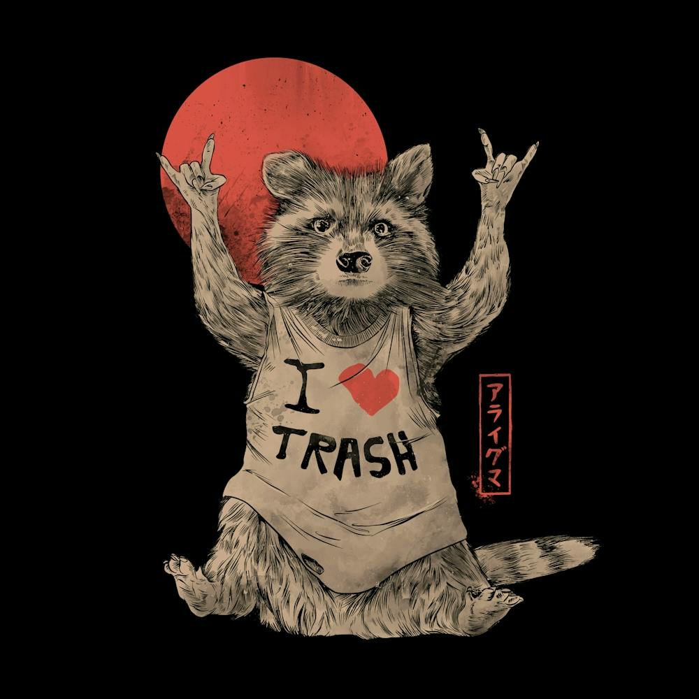 I Love Trash - Funny Rock n Roll Trash Panda 1