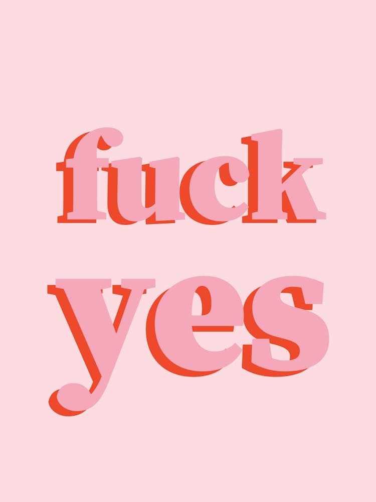 Fuck Yes